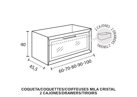 Modelo Mila Cristal 2 cajones (1 interior)